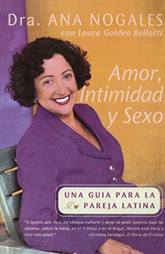 Amor, Intimidad y Sexo Una Guia Para La Pareja Latina [Paperback]