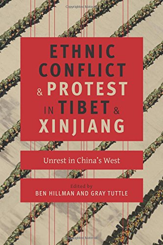 Ethnic Conflict and Protest in Tibet and Xinjiang Unrest in China&39s West [Hardcover]