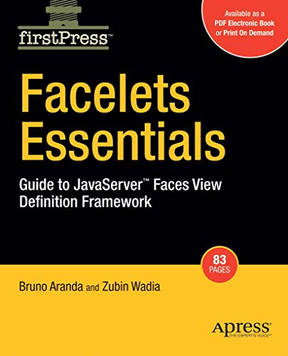 Facelets Essentials Guide to JavaServer Faces View Definition Framework [Paperback]