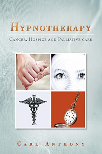 Hypnotherapy Cancer, Hospice And Palliative Care [Paperback]