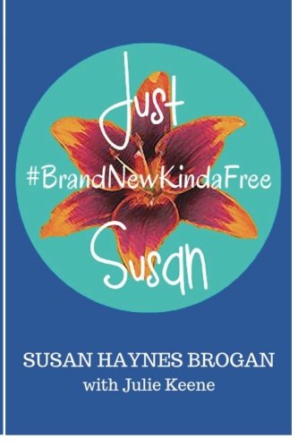 Just Susan brandnewkindafree [Paperback]