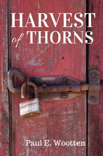 Harvest of Thorns [Paperback]