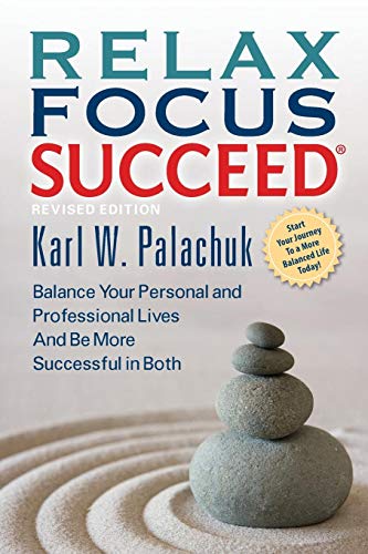 Relax Focus Succeed - Revised Edition [Paperback]