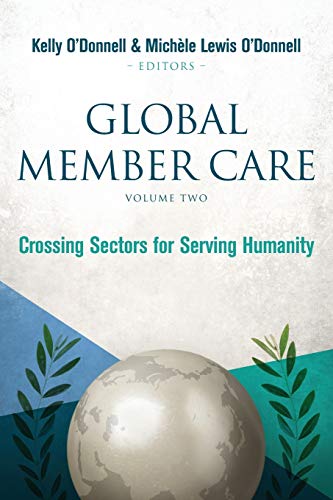 Global Member Care Volume 2  Crossing Sectors for Serving Humanity [Paperback]
