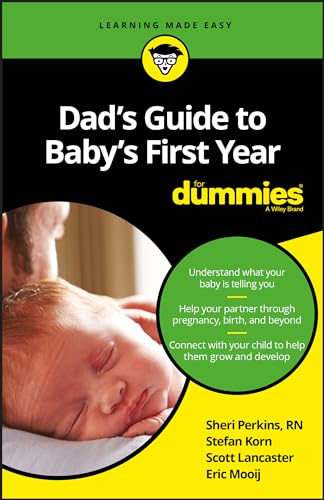 Dad's Guide to Baby's First Year For Dummies [Paperback]