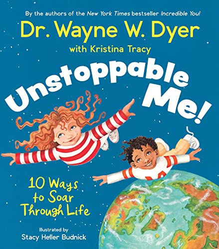 Unstoppable Me 10 Ways to Soar Through Life [Hardcover]