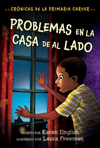 Problemas en la casa de al lado Cr&243nicas de la Primaria Carver, Libro 4 [Paperback]