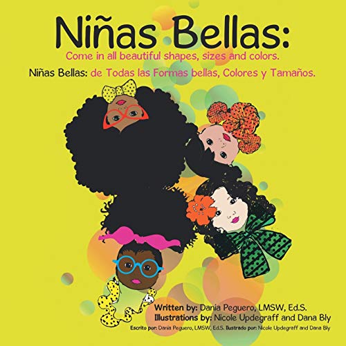 Ninas Bellas Come In All Beautiful Shapes, Sizes And Colors [Paperback]