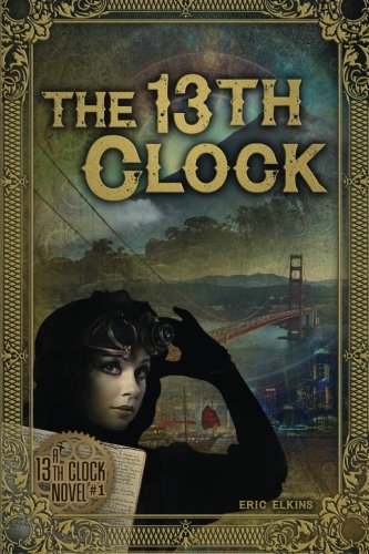 The 13th Clock (volume 3) [Paperback]