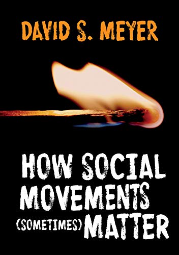 How Social Movements (Sometimes) Matter [Paperback]