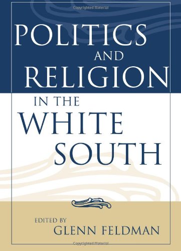 Politics And Religion In The White South (religion In The South) [Hardcover]