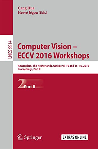 Computer Vision  ECCV 2016 Workshops Amsterdam, The Netherlands, October 8-10  [Paperback]