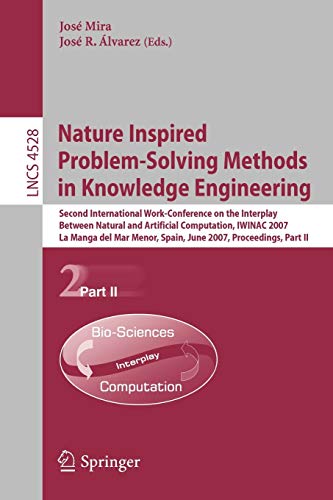 Nature Inspired Problem-Solving Methods in Knowledge Engineering Second Interna [Paperback]