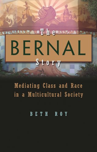The Bernal Story Mediating Class And Race In A Multicultural Community (syracus [Hardcover]