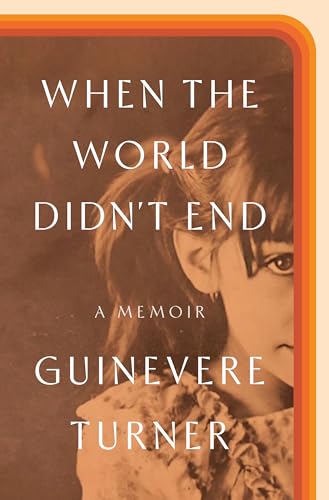 When the World Didn't End A Memoir [Hardcover]