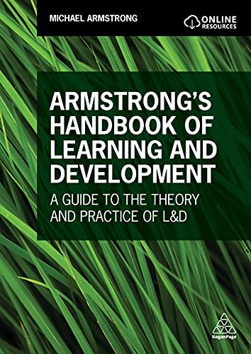 Armstrong's Handbook of Learning and Development A Guide to the Theory and Prac [Hardcover]