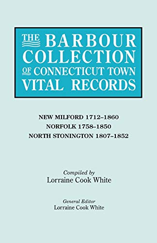 Barbour Collection of Connecticut Town Vital Records Vol. 30  New Milford, Norf [Paperback]
