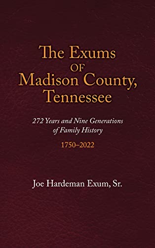Exums Of Madison County, Tennessee