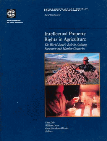 Intellectual Property Rights in Agriculture The World Bank's Role in Assisting  [Paperback]