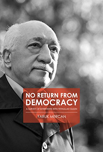 No Return from Democracy A Survey of Interviews with Fethullah Gulen [Paperback]