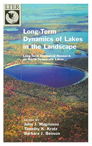Long-Term Dynamics of Lakes in the Landscape Long-Term Ecological Research on N [Hardcover]