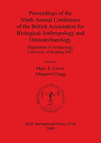 Proceedings of the Ninth Annual Conference of the British Association for Biolog [Paperback]