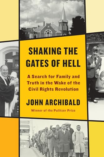 Shaking the Gates of Hell A Search for Family and Truth in the Wake of the Civi [Hardcover]
