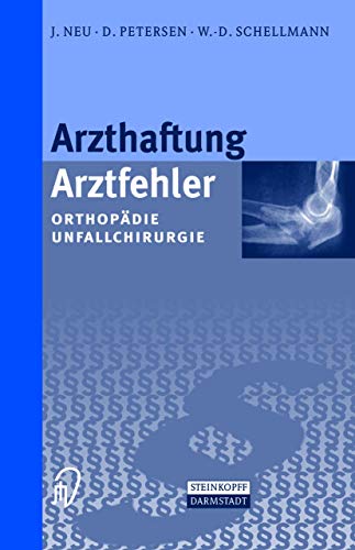 Arzthaftung/Arztfehler Orthopdie Unfallchirurgie [Paperback]
