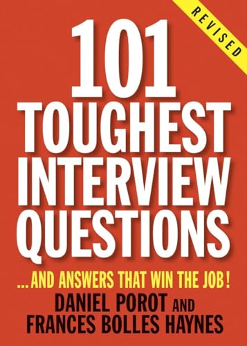 101 Toughest Interview Questions And Answers That Win the Job [Paperback]