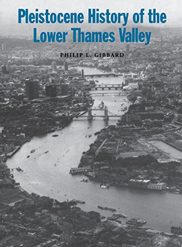Pleistocene History of the Lower Thames Valley [Hardcover]