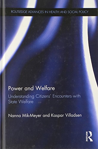Power and Welfare Understanding Citizens' Encounters with State Welfare [Hardcover]