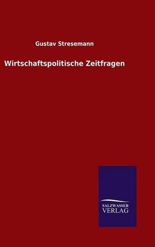 Wirtschaftspolitische Zeitfragen (german Edition) [Hardcover]