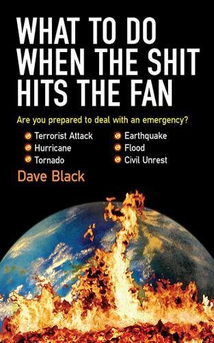 What To Do When The Shit Hits The Fan [Paperback]