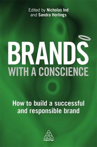 Brands With a Conscience How to Build a Successful and Responsible Brand [Paperback]