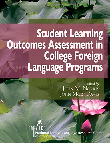 Student Learning Outcomes Assessment In College Foreign Language Programs [Paperback]