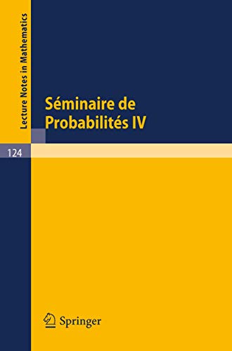 Sminaire de Probabilits IV Universit de Strasbourg. 1970 [Paperback]