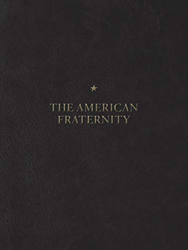 The American Fraternity An Illustrated Ritual Manual [Hardcover]
