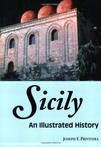 Sicily An Illustrated History (illustrated Histories (hippocrene)) [Paperback]