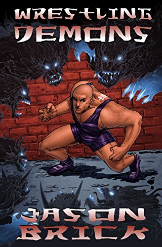 Wrestling Demons [Paperback]