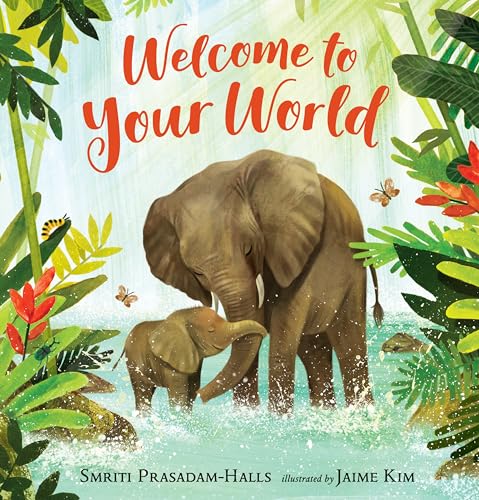 Welcome to Your World [Hardcover]