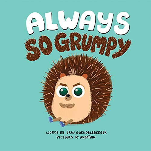 Always So Grumpy [Hardcover]