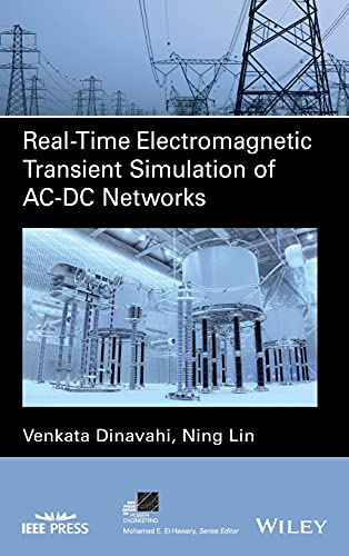 Real-Time Electromagnetic Transient Simulation of AC-DC Networks [Hardcover]