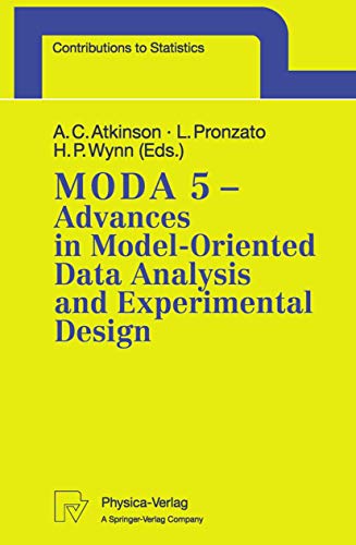 MODA 5 - Advances in Model-Oriented Data Analysis and Experimental Design Proce [Paperback]