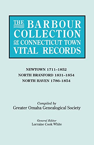 Barbour Collection of Connecticut Town Vital Records Vol. 31  Newtown, North Br [Paperback]