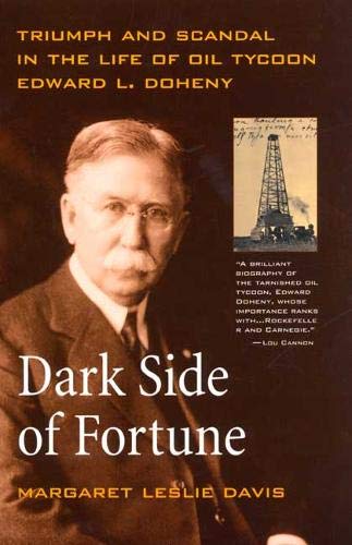 Dark Side of Fortune Triumph and Scandal in the Life of Oil Tycoon Edward L. Do [Paperback]