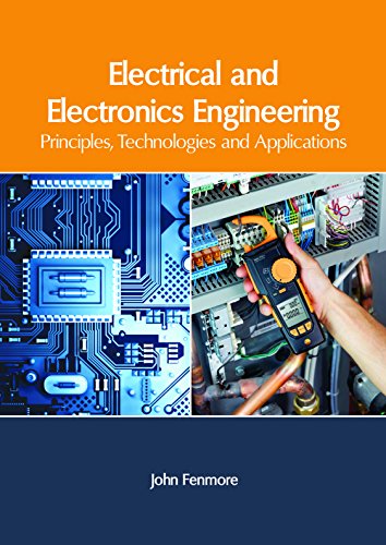 Electrical and Electronics Engineering Principles, Technologies and Application [Hardcover]