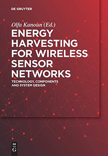 Energy Harvesting for Wireless Sensor Networks  Technology, Components and Syst [Paperback]