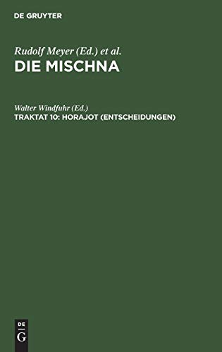 Horajot  Text, bersetzung und Erklrung Nebst Einem Textkritischen Anhang, Au [Hardcover]