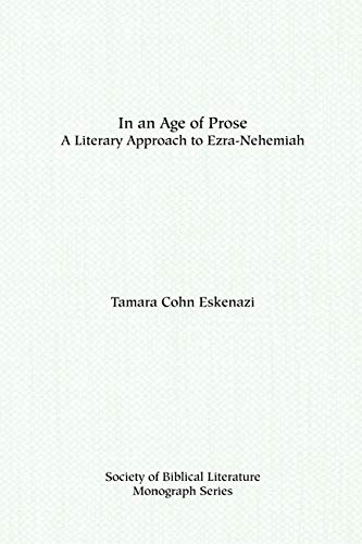In An Age Of Prose A Literary Approach To Ezra-Nehemiah (american Academy Of Re [Paperback]