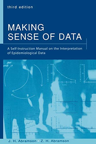 Making Sense of Data A Self-Instruction Manual on the Interpretation of Epidemi [Paperback]